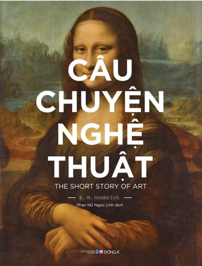 CÂU CHUYỆN NGHỆ THUẬT - The Short Story of Art