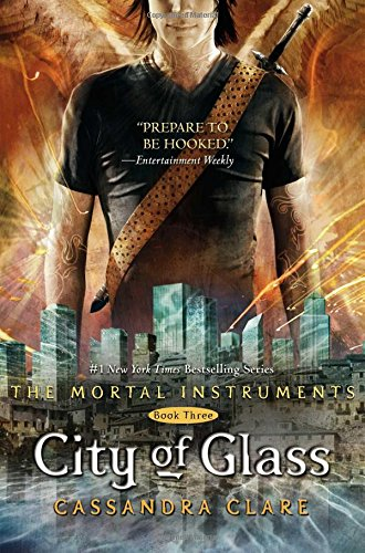 The Mortal Instruments - Book 3 - City of Glass