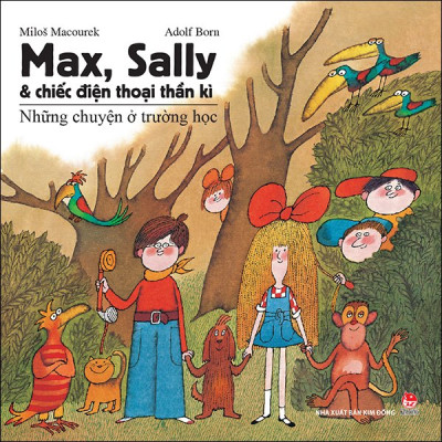 Max, Sally Và Chiếc Điện Thoại Thần Kì-Những Chuyện Ở Trường Học