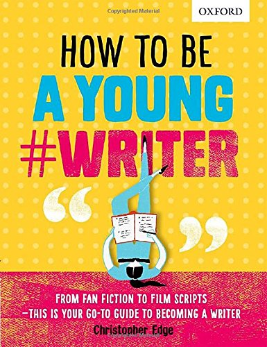 How to Be a Young #Writer
