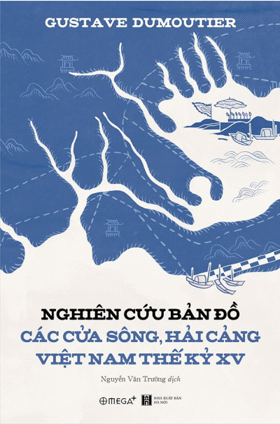 Nghiên Cứu Bản Đồ Các Cửa Sông, Hải Cảng Việt Nam Thế Kỷ XV