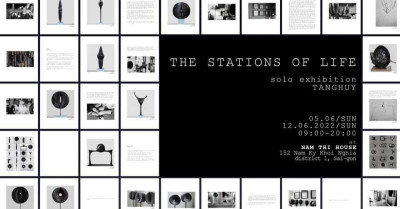 The Stations Of Life - Những sân ga dọc đường | Solo Exhibition TANGHUY