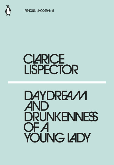 Penguin Modern: 15 Daydream and Drunkenness of a Young Lady