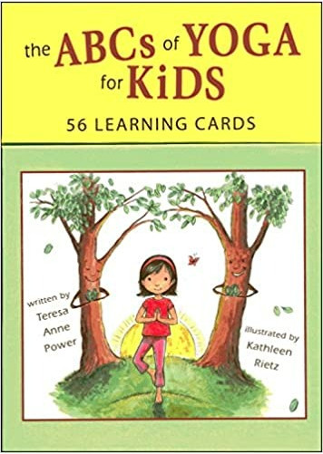 The ABCs of Yoga for Kids : 56 Learning Cards