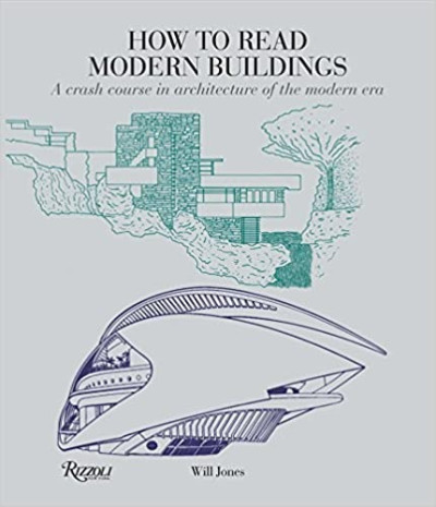 How to read modern buildings: a crash course in the architecture of the modern era