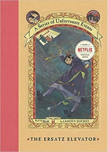 The Complete Wreck - A Series of Unfortunate Events: Book 6 - The Ersatz Elevator