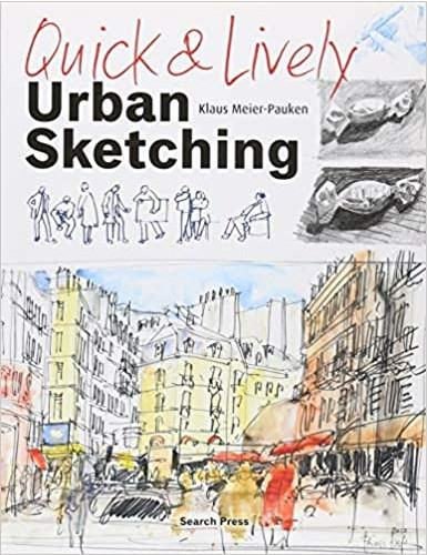Quick and Lively Urban Sketching