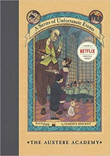 The Complete Wreck - A Series of Unfortunate Events: Book 5 - The Austere Academy